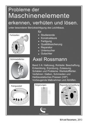 Band Maschinenelemente 3A Cover, Halbzeug, Rohteile, Entwicklung, Erprobung, Zulassung, Werkstoffehler