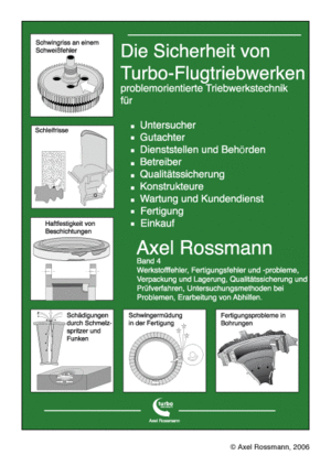 Band Turbomaschinen 4 Cover, Werkstofffehler, Fertigungsfehler und -probleme, Verpackung und Lagerung, Qualitätssicherung und Prüfverfahren, Untersuchungsmethoden bei Problemen, Erarbeitung von Abhilfen